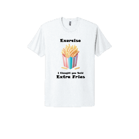White T-shirt featuring a humorous design with a box of French fries and the text 'Exercise? I thought you said Extra Fries,' perfect for food lovers and fans of witty designs.