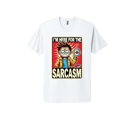 White T-shirt featuring a cartoon character with a mischievous grin, holding a coffee cup. The bold text reads, 'I'm Here for the Sarcasm,' with a vibrant red and yellow background
